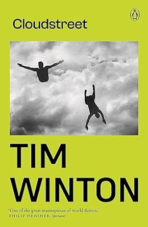 Cloudstreet, by Tim Winton