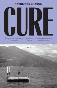 Cure, by Katherine Brabon