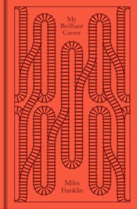 My Brilliant Career, by Miles Franklin