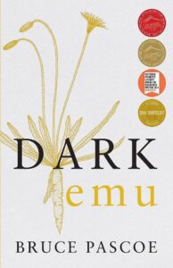 Dark Emu, by Bruce Pascoe