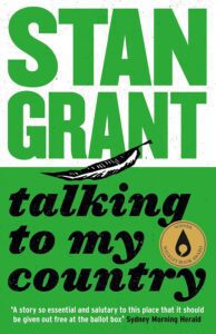 Talking to my country, by Stan Grant